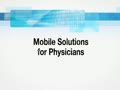 3M Mobile Physician Solution Overview 